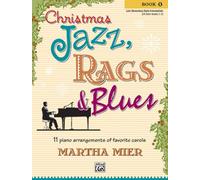 Christmas jazz, rags & blues - book 1 piano