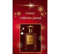 Christmas Journal for Luxury Perfume Collectors: Chic Organizer for Perfume Lovers - Perfect Christmas gift