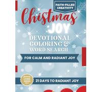 Christmas Joy: A 21-Day Devotional & Activity Book to Transform Your Heart into Radiant Joy