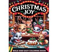 Christmas Joy Coloring Book: Relax and Unwind with Cozy Christmas Scenes for Adults and Teens