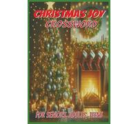 Christmas Joy Crossword: puzzles with easy-to-read print about Santa, gifts, feasts and more. | 6x9 inches | 120 pages | 60 puzzles...gift for Christmas, vacations, relaxation