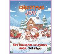 CHRISTMAS joy: KIDS COLOURING BOOK, 3-9 year, 30 pages