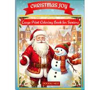 Christmas Joy Large Print Coloring Book for Seniors: Easy and Relaxing Holiday Designs with Bold Lines, 42 Festive Images for Older Adults, Dementia Friendly & Vision-Friendly