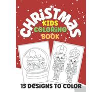 Christmas Kids Coloring Book - 15 Designs with 5 snow globes, a perfect gift for all children this Christmas, large 8.5 x 11 inches in size with a ... great stocking filler or Christmas Day treat