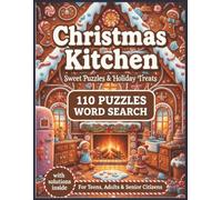 Christmas Kitchen Word Search: 110 Festive Food & Cooking Puzzles for Adults, Teens & Seniors | Large Print Culinary Holiday Fun for Every Generation ... Holiday word search Activity Series)