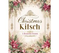Christmas Kitsch: A Beautiful Season