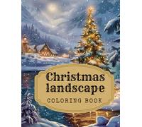 Christmas landscape: Coloring book for adults 359 pages