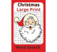 Christmas Large Print Word Search; Adults, Seniors, Adults 6x9: Celebrate the Magic of the Holidays with Easy-to-Read Christmas Word Search Puzzles - ... Seniors, and Puzzle Lovers of All Ages