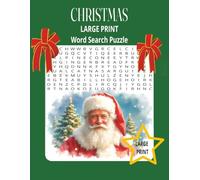 CHRISTMAS LARGE PRINT WORD SEARCH PUZZLE BOOK: Christmas Word Search Book with Easy to Read Print about Christmas, Holidays, Winter and More|8.5x11 ... and Free Times|Fun/ Anxiety Relief/ Relaxing