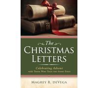 Christmas Letters: Celebrating Advent with Those Who Told the Story First (The Christmas Letters)