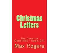Christmas Letters: The Christ of Christmas - God's Gift: Volume 1