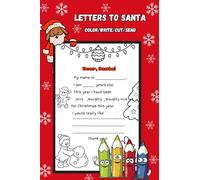 Christmas Letters to Santa: for kids: color/write/cut/send