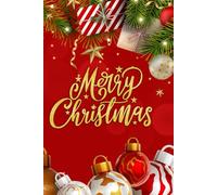 Christmas Lined Notebook: Festive Journal for Holiday Notes, Gift Lists & Christmas Memories - Merry Christmas: A Cozy 6x9 Inch Lined Notebook with 120 Pages