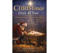 CHRISTmas Lives all Year: Christ at the Center - Hope for Every Day