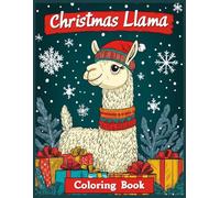 Christmas Llama Coloring Book: Llama in Winter Hat Coloring Pages for Creativity & Relaxation