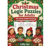 Christmas Logic Puzzles for Adults: The Great Cookie Exchange