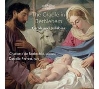 Christmas Lullabies. Mélodies de Britten, Reger, Quilter. De Rothschild, Perrett.