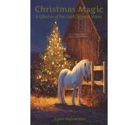 Christmas Magic: A Collection of Feel-Good Christmas Stories