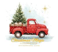 Christmas Magic:A COLORING BOOK WITH INSPIRATIONAL QUOTES: Relaxing Holiday Designs to Inspire Joy, Peace, and Creativity