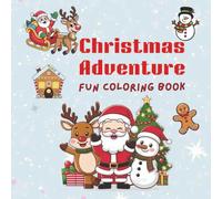 “Christmas Magic: A Festive Coloring Adventure” “Merry & Bright: A Christmas Coloring Book for All Ages”: “Stress-Free Christmas: A Calm & Cozy ... Fun for Kids: Santa, Elves & Winter Friends”