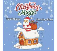 Christmas Magic: Christmas Coloring Book for Adults and Kids, Cute and Bold Designs for Relaxation