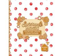 Christmas Magic: Color and Create Countdown (Beanie&Birdie Holiday Collection)