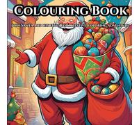 Christmas Magic: Color the Season: Join Santa and his elves for a festive coloring adventure
