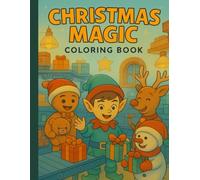 Christmas Magic Coloring Book: A Festive Holiday Coloring Adventure for Kids & Families