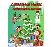 Christmas Magic Coloring Book: Color & Share