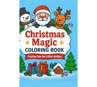 Christmas Magic Coloring Book: Festive Fun For Little Artists