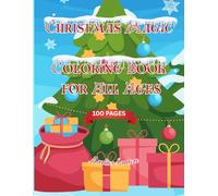 Christmas Magic Coloring Book for All Ages: Christmas Magic Coloring Book for All Ages with 50 Festive Coloring Pages for Everyone