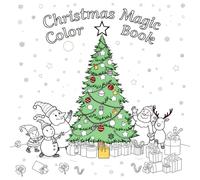 Christmas Magic Coloring Book: Fun and Relaxing Holiday Coloring Pages for Kids and Adults