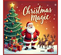 Christmas Magic: Festive Holiday Coloring Book with Santa & Reindeer for Kids Ages 3-8 (Color the World: Kids’ Mega Coloring Collection for Ages 3-8)