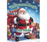 Christmas Magic for Kids: Color Laugh and Feel the Magic of Christmas