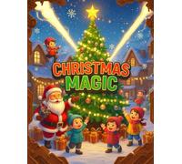 Christmas Magic: Fun, Charming And Easy Christmas Coloring Pages For Kids (Delightful coloring books for children)