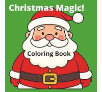 Christmas Magic!: Holiday Coloring Book, Simple, bold designs