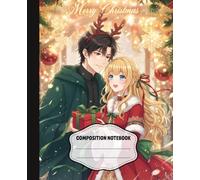 Christmas Magic - Romantic Holiday Composition Notebook: Cute Anime Couple Gift Exchange | Winter Journal with 100 Lined Pages, 7.5 x 9.25 Inches