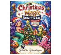 Christmas Magic Under The Sea: Coloring Book For Kids Ages 4-8 years (Fun Sea Party with Ocean Friends Series)