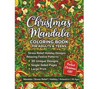 Christmas Mandala Coloring Book for Adults & Teens: Stress Relief Holiday Designs | Relaxing Festive Patterns | Fun for All Ages (Brave Little Steps - Holiday Fun Series)