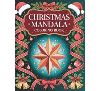 Christmas Mandala Coloring Book: Relaxing Festive Designs for Adults | Mindful Winter Activity and the Perfect Holiday Gift Idea