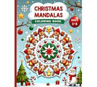 Christmas Mandalas Coloring Book: Easy-to-Color Christmas Mandalas for Toddlers and Kids