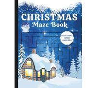 Christmas Maze Book: Maze Puzzle Book For All Ages