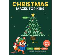 Christmas Mazes for Kids Ages 4-8: 80 Christmas Mazes That Get Harder on Purpose: Trees, bells, stockings and snowmen, One Maze Per Page, Thick Lines, All 80 Answers in the Back