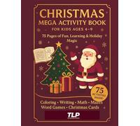 Christmas Mega Activity Book for Kids Ages 4-9: 75 Fun Holiday Worksheets, Coloring Pages, Mazes, Math, Writing & Christmas Cards: 75 Pages of ... Math, Mazes, Word Games, Santa Letters