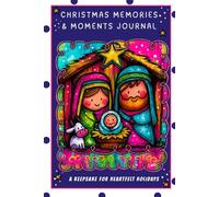 Christmas Memories & Moments Journal: A Keepsake for Heartfelt Holidays