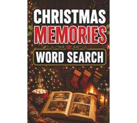 Christmas Memories Word Search Book: Large Print Puzzle Book About Christmas Memories, Nostalgia, and More | 6x9 inches, 101 pages | 50 puzzles with solutions