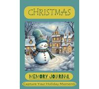Christmas Memory Journal: A Keepsake for Cherishing Holiday Moments | 6x9 inches, 100 pages