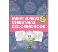 Christmas Mindfulness Coloring Book for Adults: 50+ Zentangle-Inspired Holiday Designs for Stress Relief & Relaxation