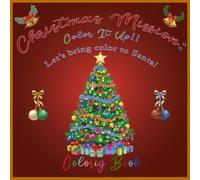 Christmas Mission: Color it up!!: Let’s bring color to Santa!