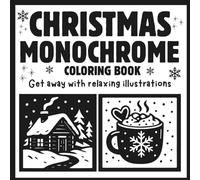 Christmas Monochrome Coloring Book: A One Color Holiday Coloring Experience With Pen for adults and teens